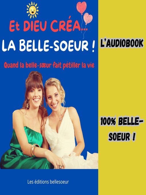 Title details for ET DIEU CRÉA LA BELLE-SOEUR ! by Les éditions bellesoeur - Available